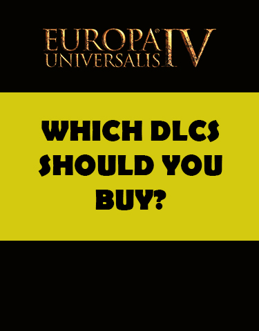 You are currently viewing Guide to EU4 DLCs